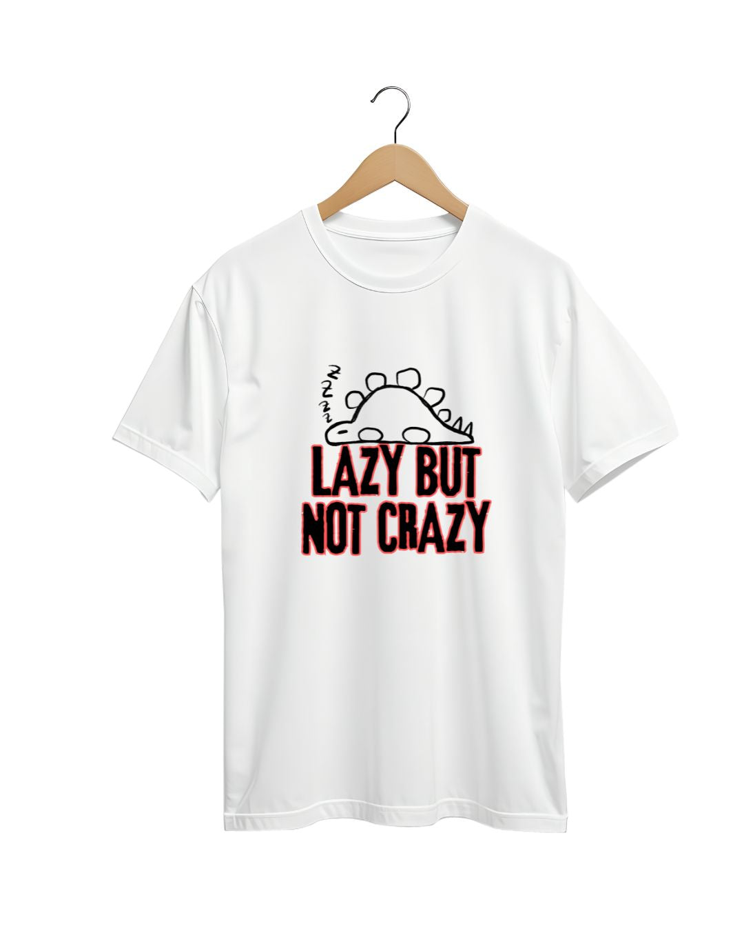 Lazy But Not Crazy Half Sleeve Oversize T-Shirt